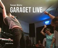 Garaget Live; Torun Börtz; 2021