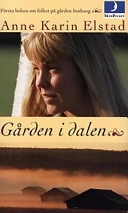Gården i dalen  (1); Anne Karin Elstad; 1995