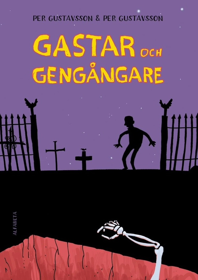 Gastar och gengångare; Per Gustavsson; 2012