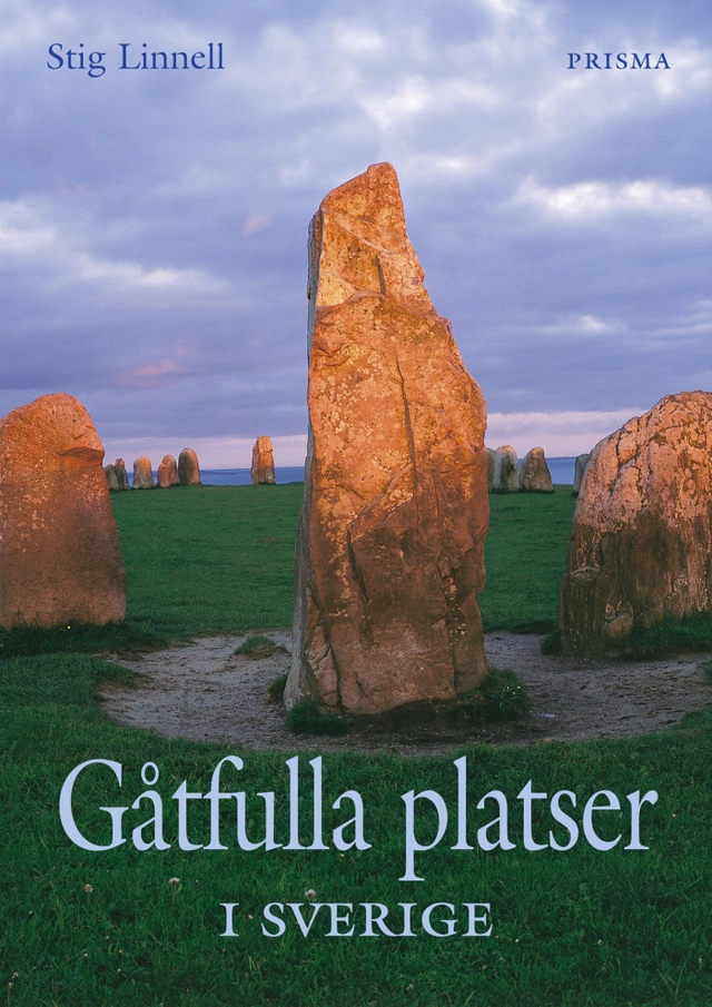 Gåtfulla platser i Sverige (STF); Stig Linnell; 2001