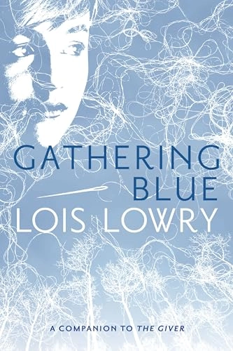 Gathering blue; Lois Lowry; 2013