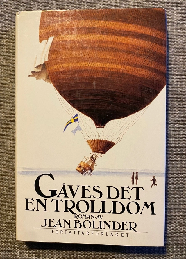 Gåves det en trolldom : roman; Jean Bolinder; 1988