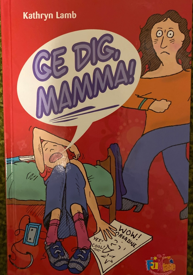Ge dig, mamma!; Kathryn Lamb; 2005
