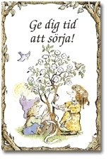 Ge dig tid att sörja!; Karen Katafiasz; 1998