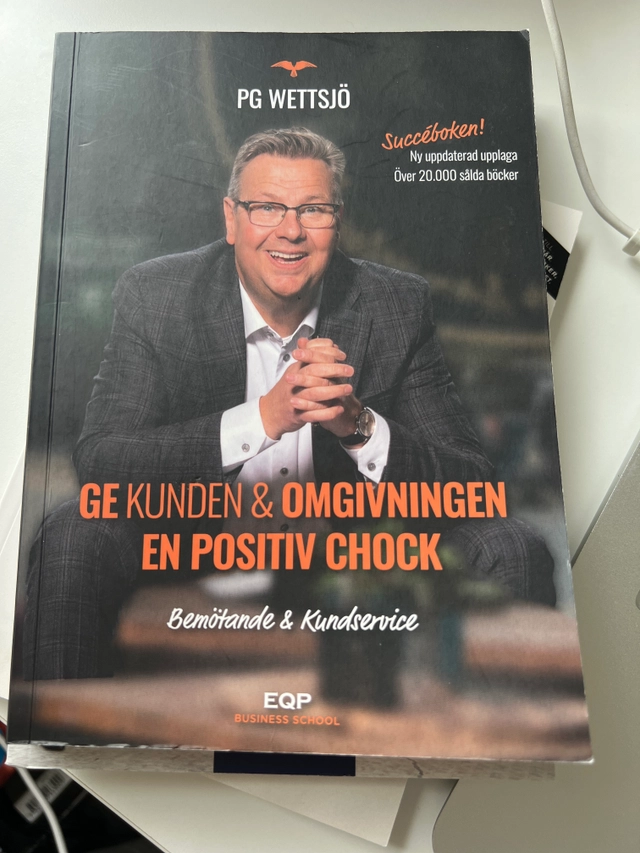 Ge kunden & omgivningen en positiv chock; PG Wettsjö; 2024