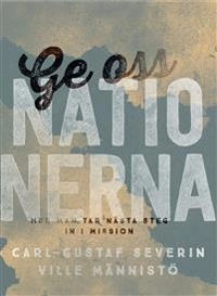 Ge oss nationerna; Carl-Gustaf Severin, Ville Männistö; 2015