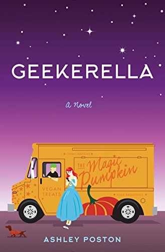 Geekerella : a novel; Ashley Poston; 2017