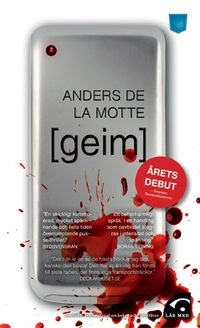 Geim; Anders De la Motte; 2011