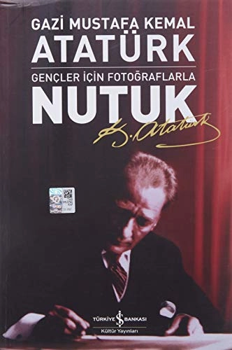 Gençler için fotoğraflarla nutuk; Kemal Atatürk; 2013
