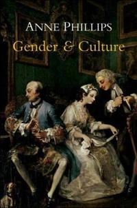 Gender and Culture; Anne Phillips; 2010