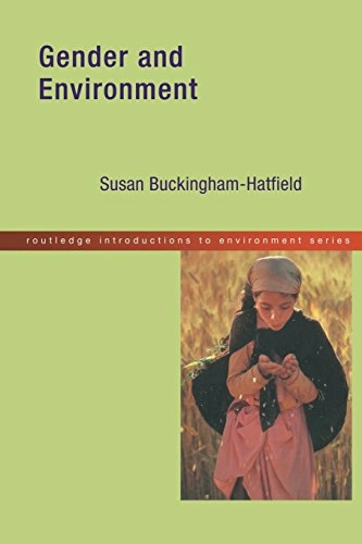 Gender and environment; Susan Buckingham-Hatfield; 2000