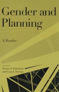 Gender and planning : a reader; Susan S. Fainstein, Lisa J. Servon; 2005