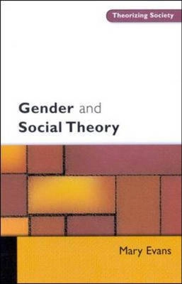 Gender and social theory; Mary Evans; 2003
