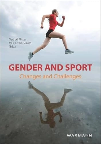 Gender and Sport : Changes and Challenges; Gertrud Pfister, Mari Kristin Sisjord; 2013