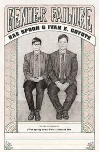 Gender failure; Rae Spoon; 2014