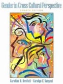 Gender in cross-cultural perspective; Caroline B. (EDT) Brettell, Carolyn F. (EDT) Sargent; 2005