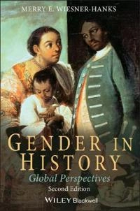 Gender in History: Global Perspectives; Merry Wiesner-Hanks; 2010