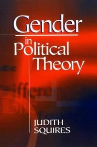 Gender in political theory; Judith Squires; 1999