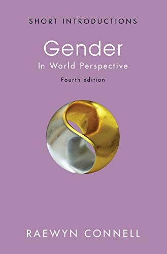 Gender : in world perspective; Raewyn Connell; 2021
