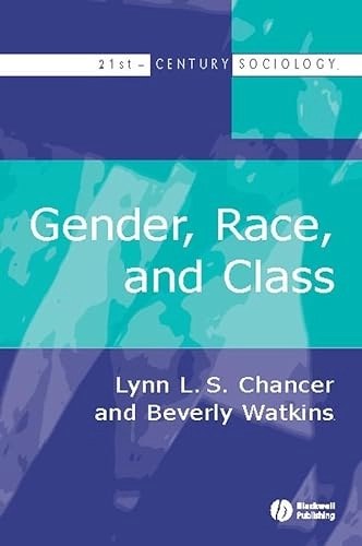 Gender, race and class : an overview; Lynn S. Chancer; 2006