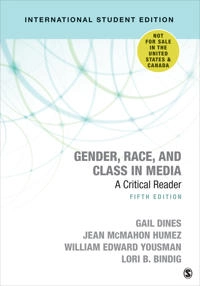 Gender, race, and class in media : a critical reader; Gail. Dines, Jean M.. Humez, Bill. Yousman, Lori. Bindig Yousman; 2018