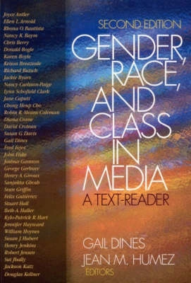 Gender, race, and class in media : a text-reader; Gail Dines, Jean M. Humez; 2003