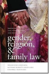 Gender, religion, & family law : theorizing conflicts between women's rights and cultural traditions; Lisa Fishbayn Joffe, Sylvia Neil; 2013