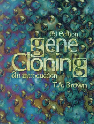 Gene cloning : an introduction; T. A Brown; 1995