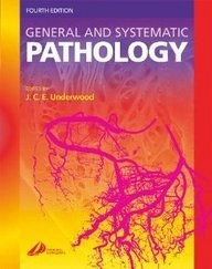 General and systematic pathology; James Cressee Elphinstone Underwood; 2004