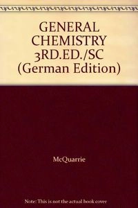 General chemistry; Donald Allan McQuarrie; 1991
