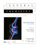 General chemistry / Darrell D. Ebbing ; consulting editor, Mark S. Wrighton; Darrell D. Ebbing, Mark S. Wrighton; 1996