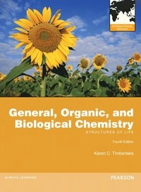 General, organic, and biological chemistry : structures of life; Karen C. Timberlake; 2013