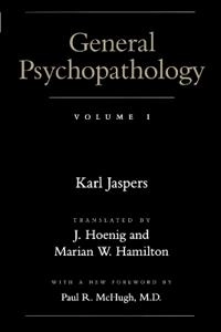 General psychopathology; Karl Jaspers; 1997
