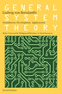 General System Theory; Ludwig Von Bertalanffy; 2015