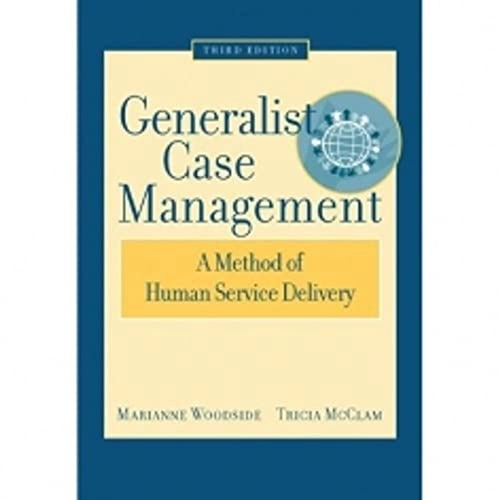 Generalist case management : a method of human service delivery; Marianne Woodside; 2006