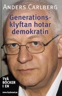 Generationsklyftan hotar demokratin; Anders Carlberg; 2007