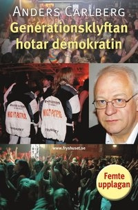Generationsklyftan hotar demokratin; Anders Carlberg; 2009