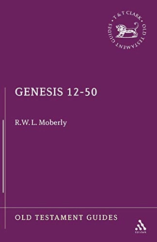 Genesis 12-50; R. W. L. Moberly; 1992