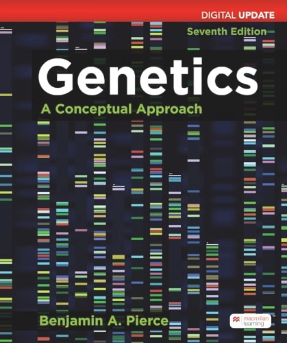 Genetics: A Conceptual Approach, Update; Benjamin Pierce, Benjamin A Pierce; 2024