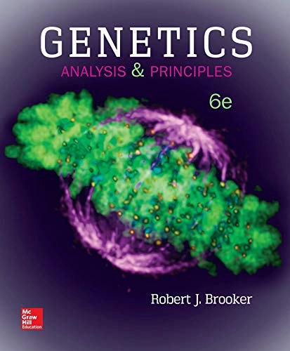 Genetics : Analysis and Principles; Robert J. Brooker; 2017