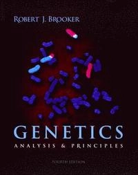 Genetics : analysis & principles; Robert J. Brooker; 2012