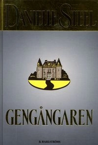 Gengångaren; Danielle Steel; 2003