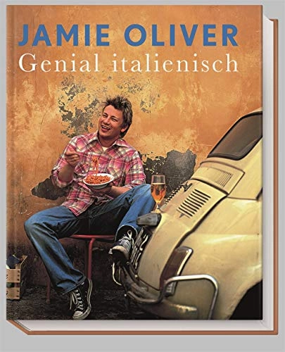 Genial italienisch; Jamie Oliver; 2006
