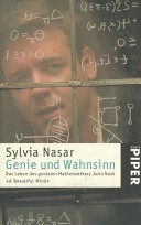 Genie und Wahnsinn : das Leben des genialen Mathematikers John Nash ; "A beautiful mind"Volym 3674 av Serie Piper, ISSN 0179-5147; Sylvia Nasar; 2002