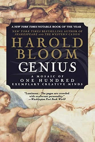 Genius: A Mosaic of One Hundred Exemplary Creative Minds; Harold Bloom; 2003