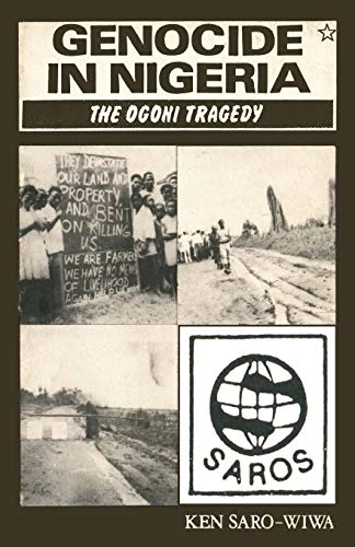 Genocide in Nigeria : the Ogoni tragedy; Ken Saro-Wiwa; 2005