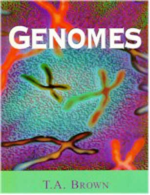 Genomes; Terence Austen Brown; 1999