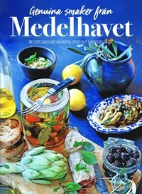 Genuina smaker från Medelhavet; Caroline Hofberg; 2017