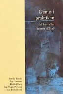 Genus i praktiken : på hans eller hennes villkor?; Annika Baude, Jämställdhetsarbetares förening; 1998