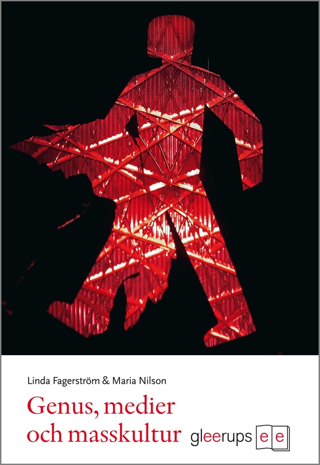 Genus, medier och masskultur; Linda Fagerström, Maria Nilson; 2008